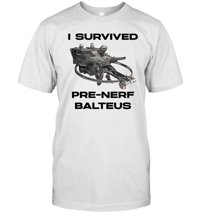 T-Shirts Armored Core I Survived Pre-Nerf Balteus Limited_1