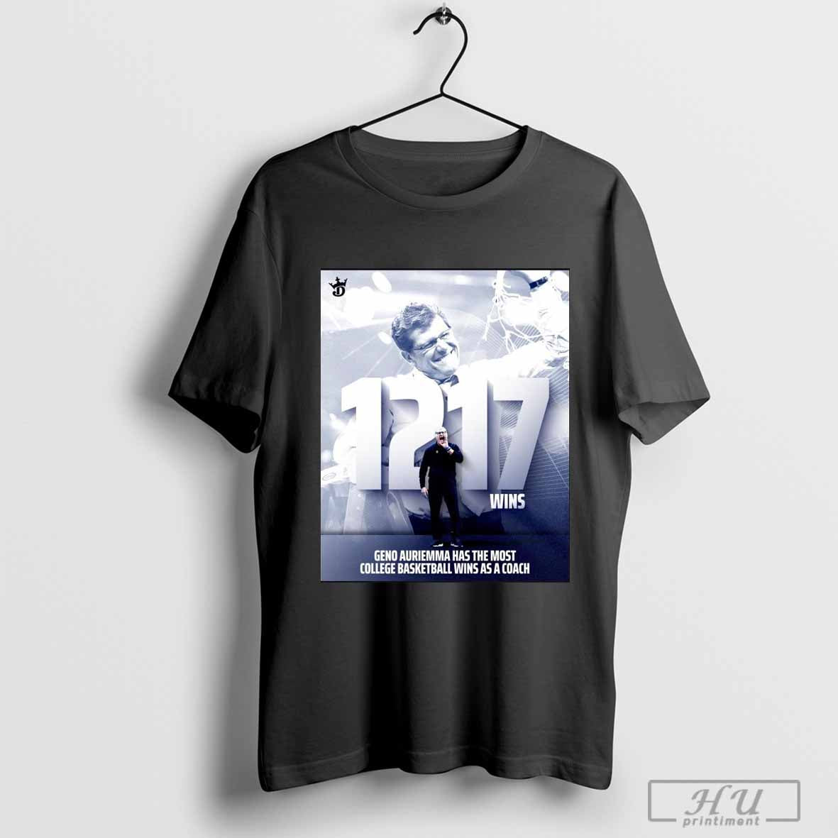 Poster Geno Auriemma 1217 Wins – The Most College Basketball Wins In NCAA History T-shirt