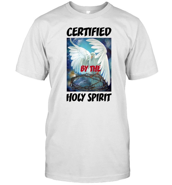 Inono15 Wearing Certified By The Holy Spirit Shirt