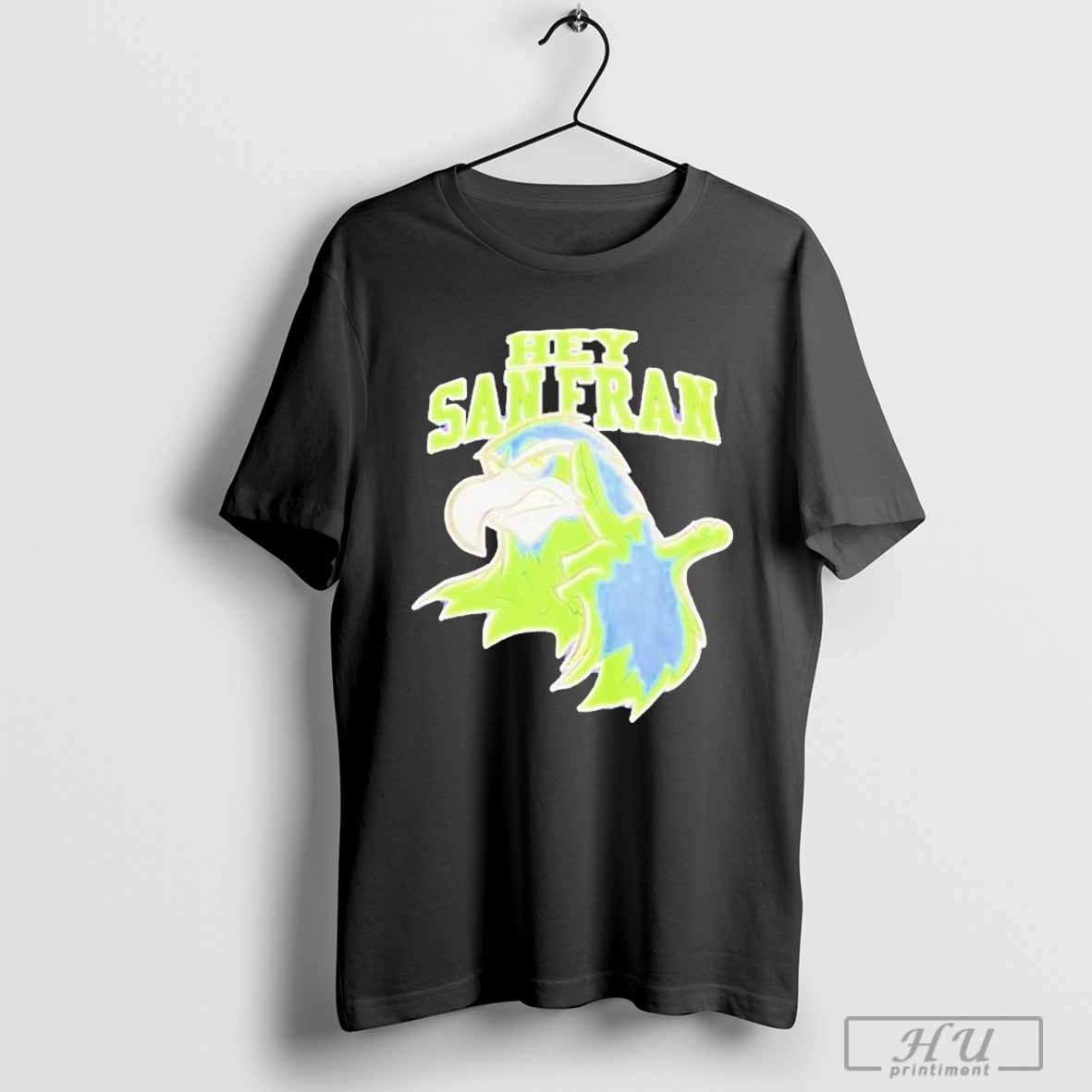 Seattle Seahawks Hey San Francisco T-Shirt