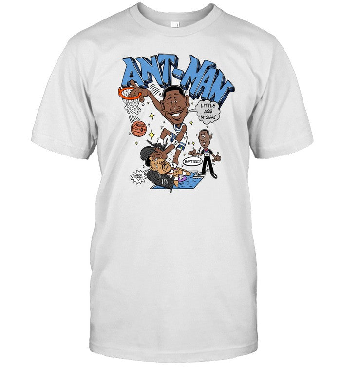 Frkopestcontrol Store Anthony Ant-Man Little Ass Nigga Shirt