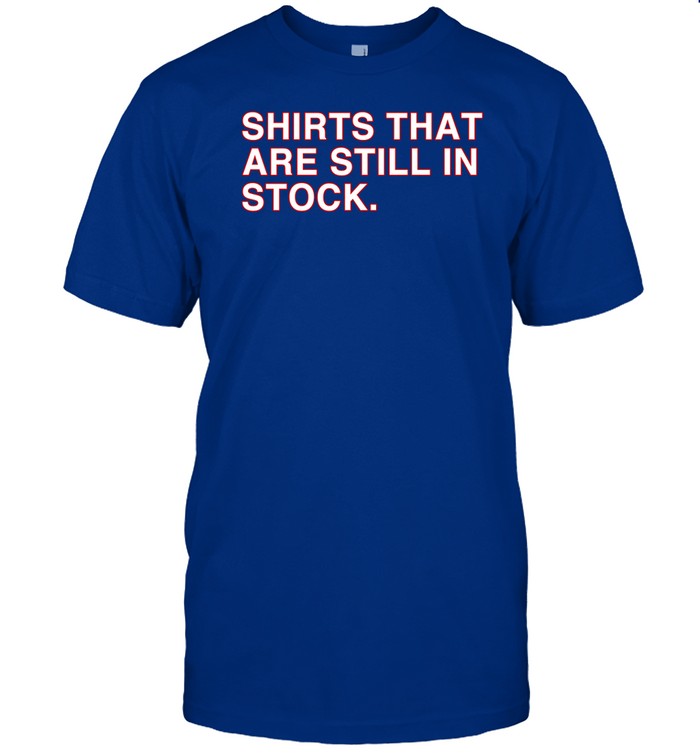 Obvious Shirts Shirts That Are Still In Stock Shirt