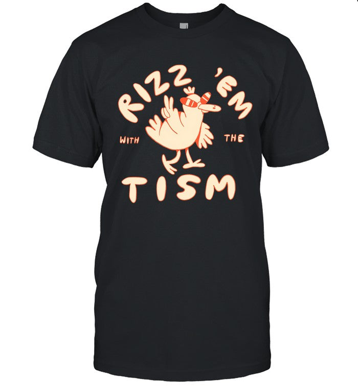 Limited Rizz Em With The Tism Shirt