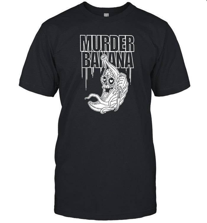 Limited Exactly Right Murder Banana T-Shirt