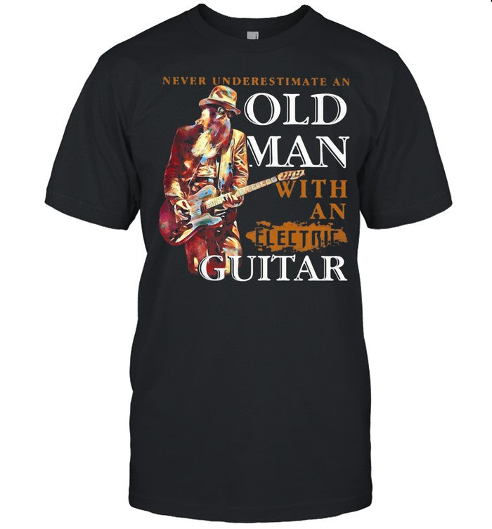 Never Underestimate An Old Man With An Electric Guitar shirt_1