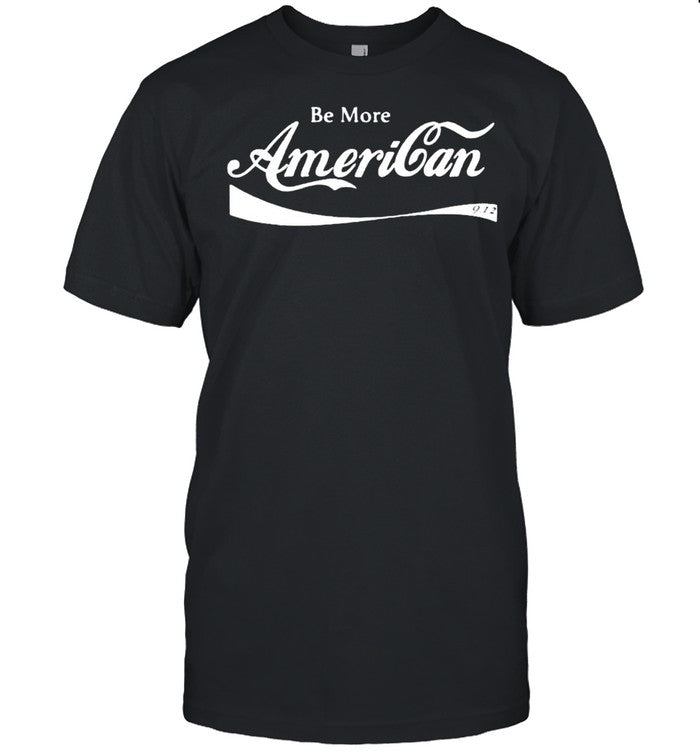 Be more American shirt_1