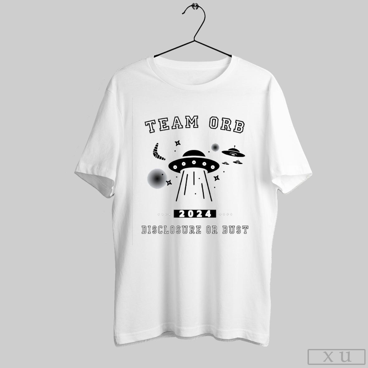 Team Orb 2024 Disclosure Or Bust Shirt