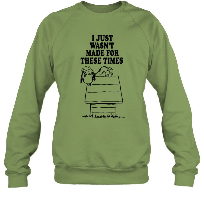 I Just Wasn't Made For These Times Snoopy Hooded Sweatshirt