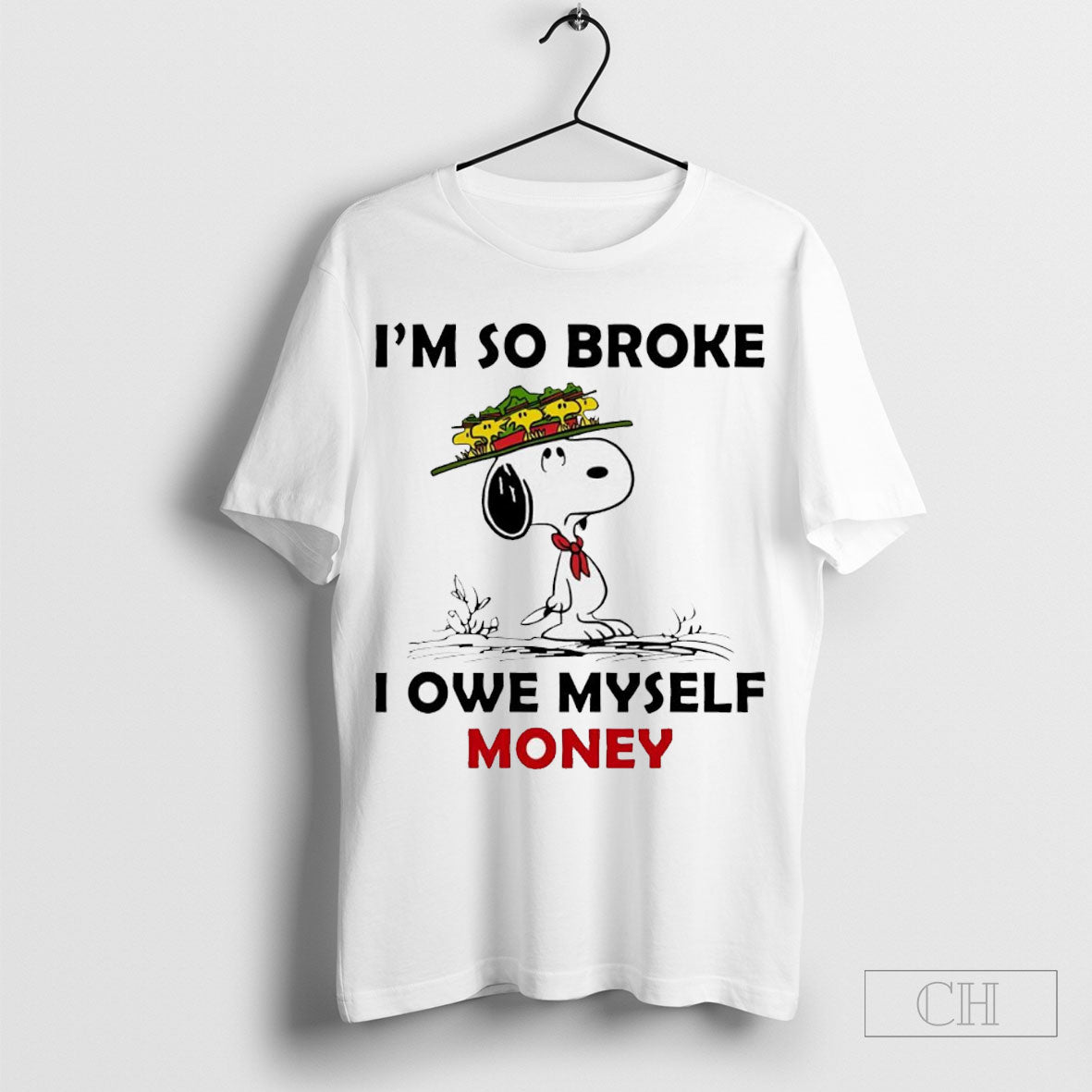 Snoopy Im So Broke I Owe Myself Money Shirt