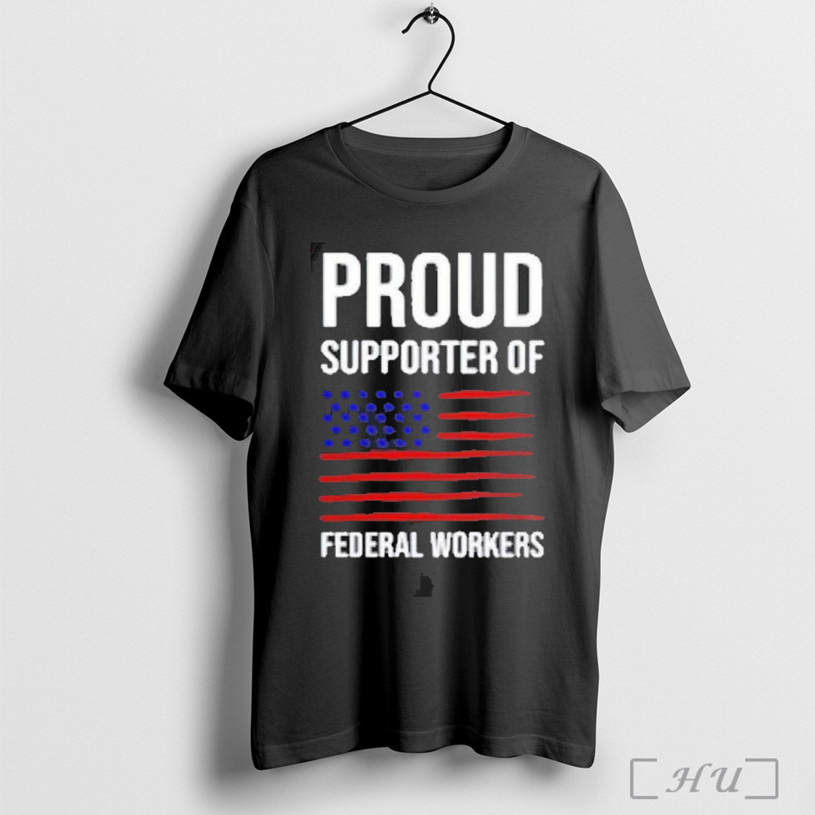 Proud Supporter Of Federal Workers Shirt Sweatshirt