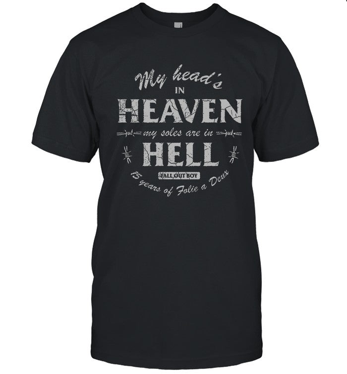Heaven My Soles Are In Hell Shirt Fall Out Boy 15 Years Of Folie A Deux