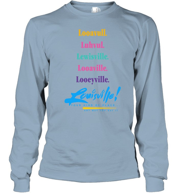 Kurtis Conner Looavull. Luhvul. Lewisville. Looaville. Looeyville. T-Shirt