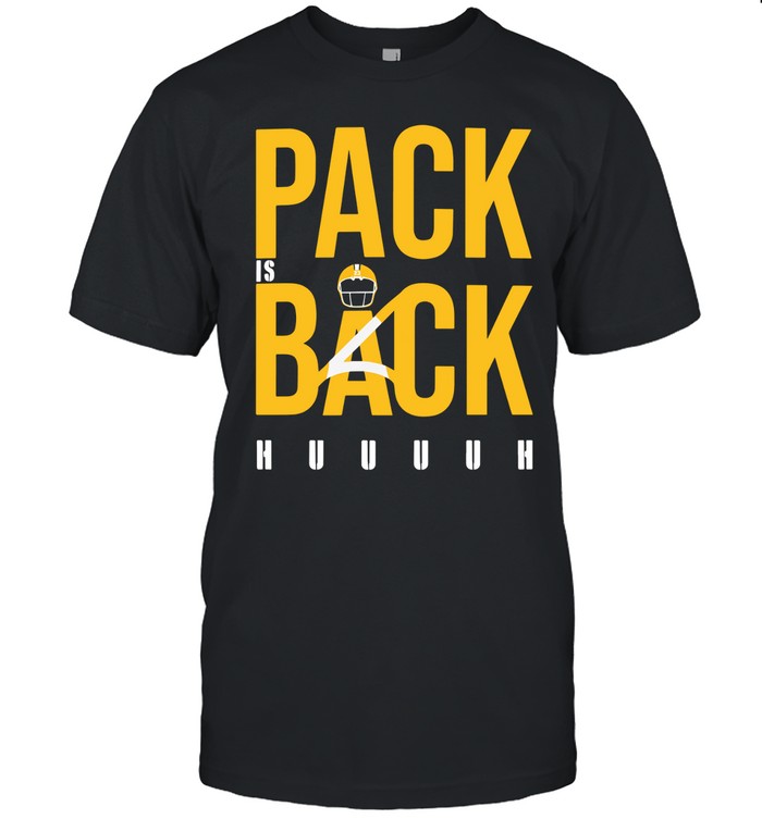 New Pack Is Back Huuuh Shirt