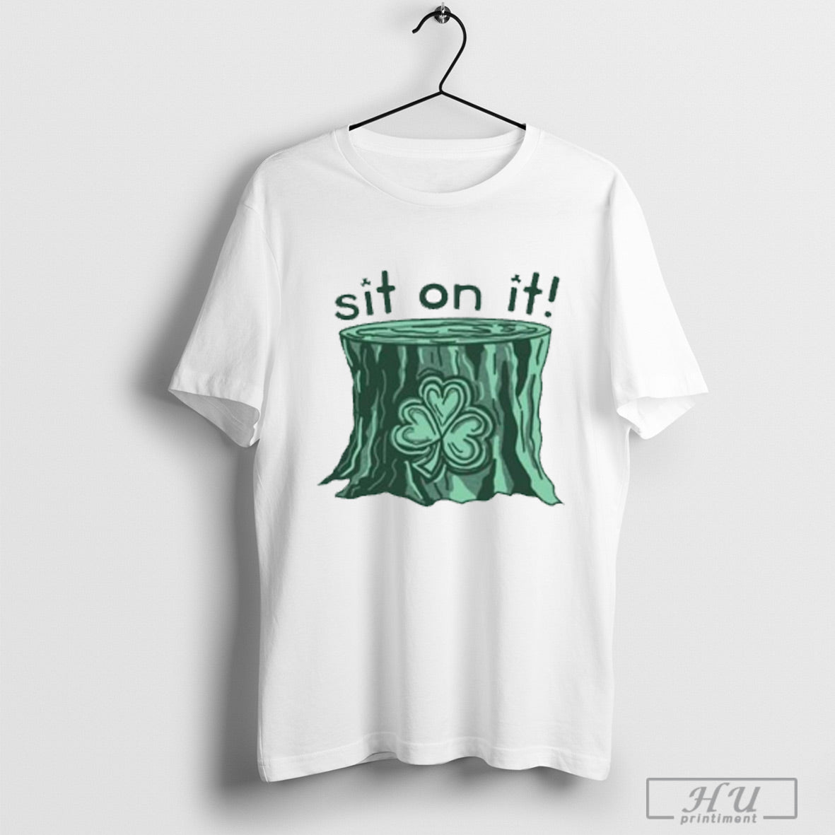 Sit On It Shamrock St Patricks Day T Shirt Sweatshirt