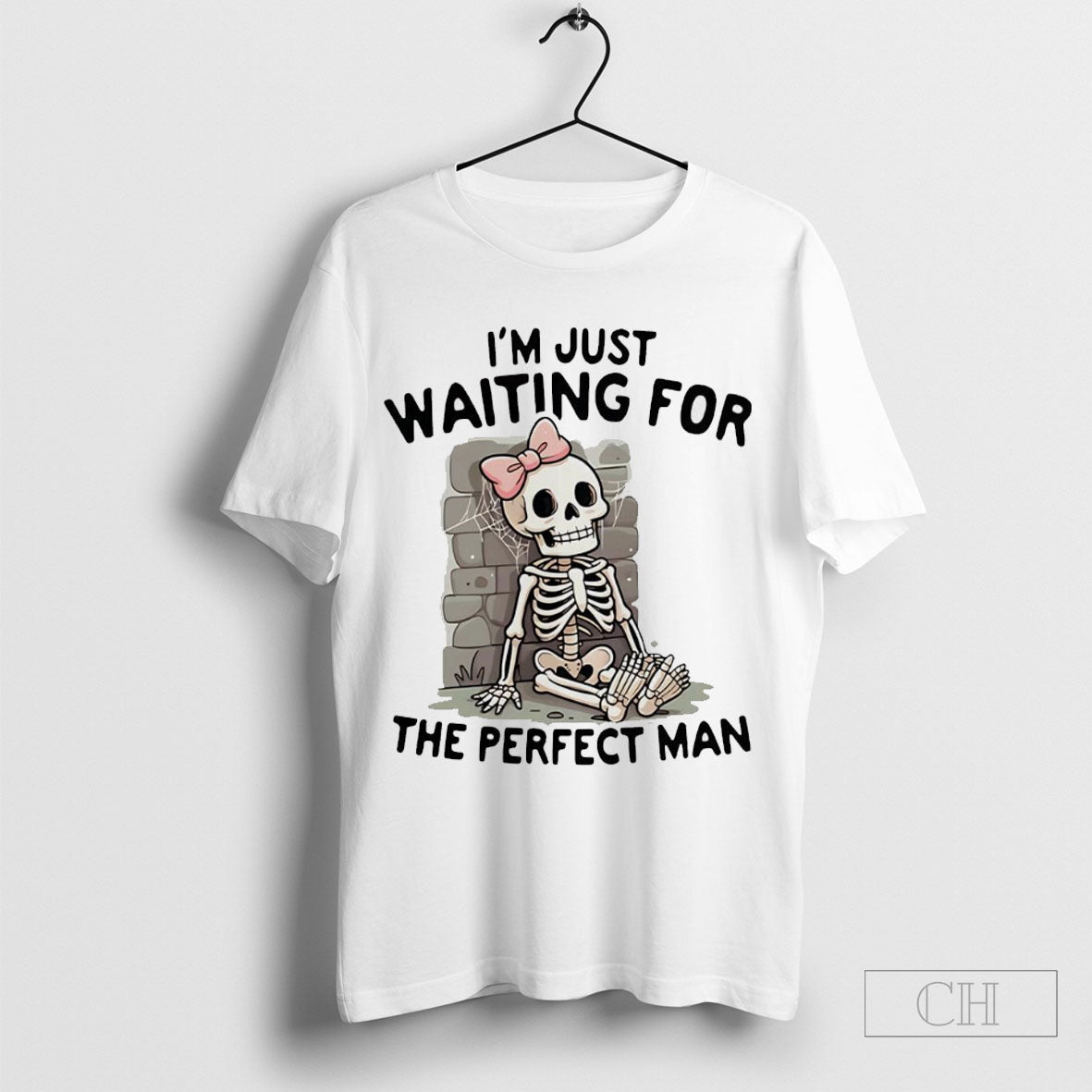 Skeleton Im Just Waiting For The Perfect Man Shirt