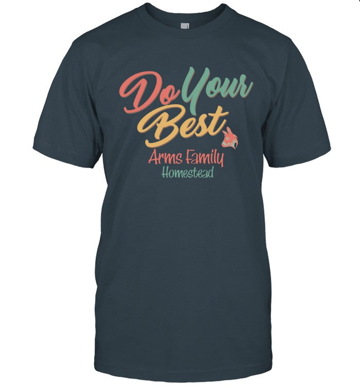 Do You Best Arms Family Homestead Tee