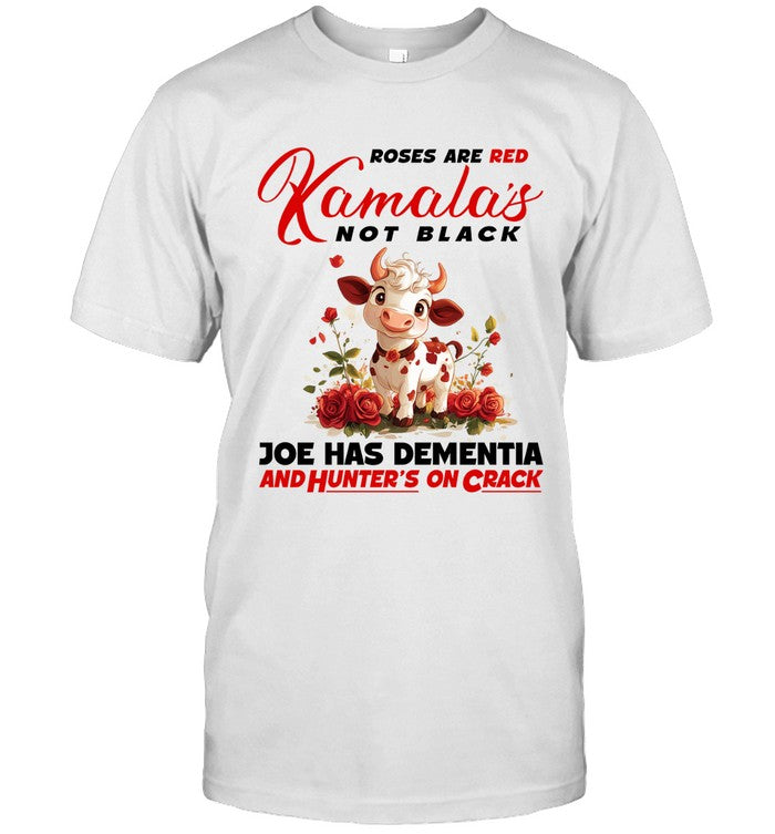 ROSES ARE RED KAMALAS NOT BLACK JOE HAS DEMENTIA AND HUNTER'S ON CRACK