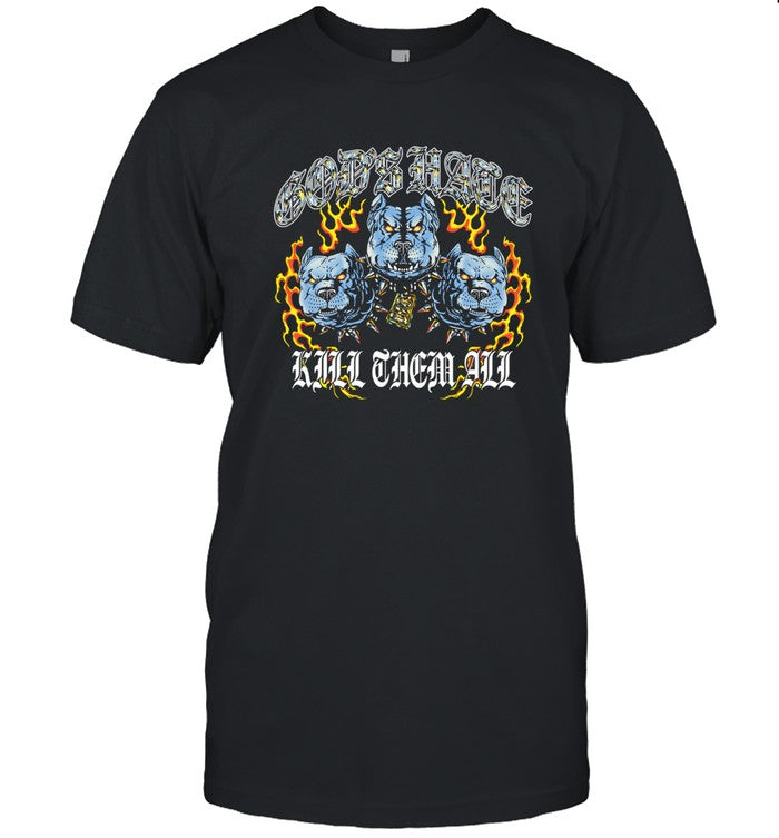 God's Hate Kill Them All T-Shirt Black 2023 Limited