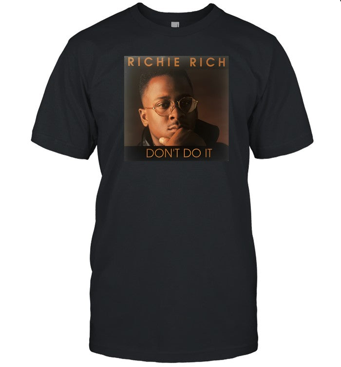 Richie Rich Don't Do It T-Shirt, Hoodie, Tank Top, Sweater And Long Sleeve T-Shirt-Unisex T-Shirt