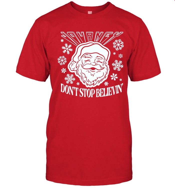Limited Don'T Stop Believin' Santa Shirt