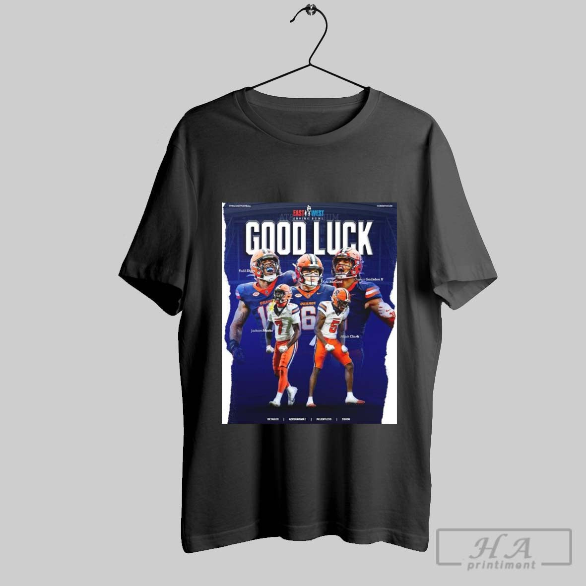 Syracuse Football East West Shrine Bowl Dallas Takeover Good Luck Diggs Mccord Gadsden Meeks And Clark T Shirt