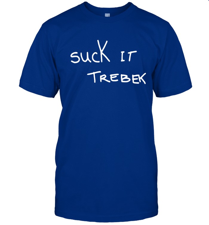 Limited Suck It Trebek Shirt