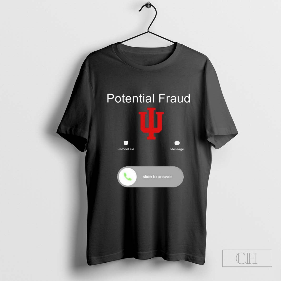 Potential Fraud Indiana Hoosiers Calling Remind Me Message t-shirt