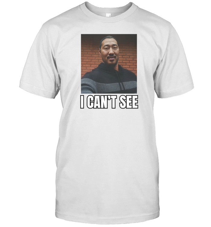 I Can't See Andrew Ahn Tee Shirt