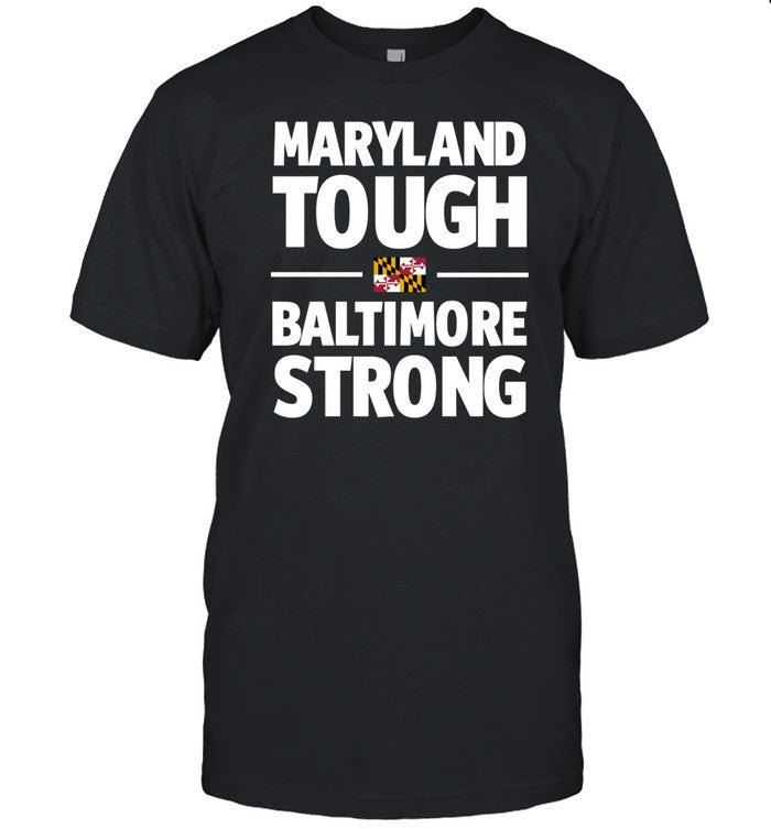 Gov. Wes Moore Maryland Tough Baltimore Strong Shirts