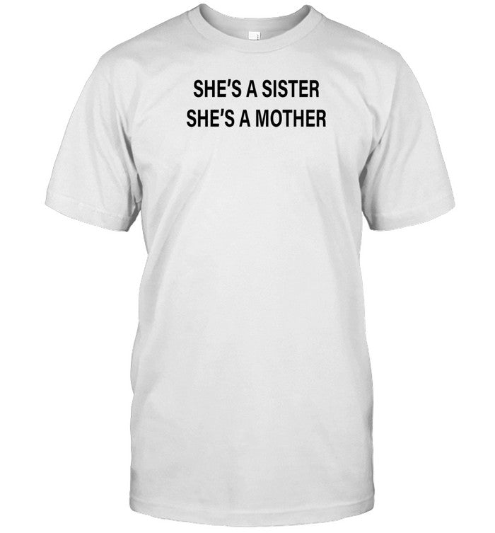 Katyperry She's A Sister She's A Mother Shirt