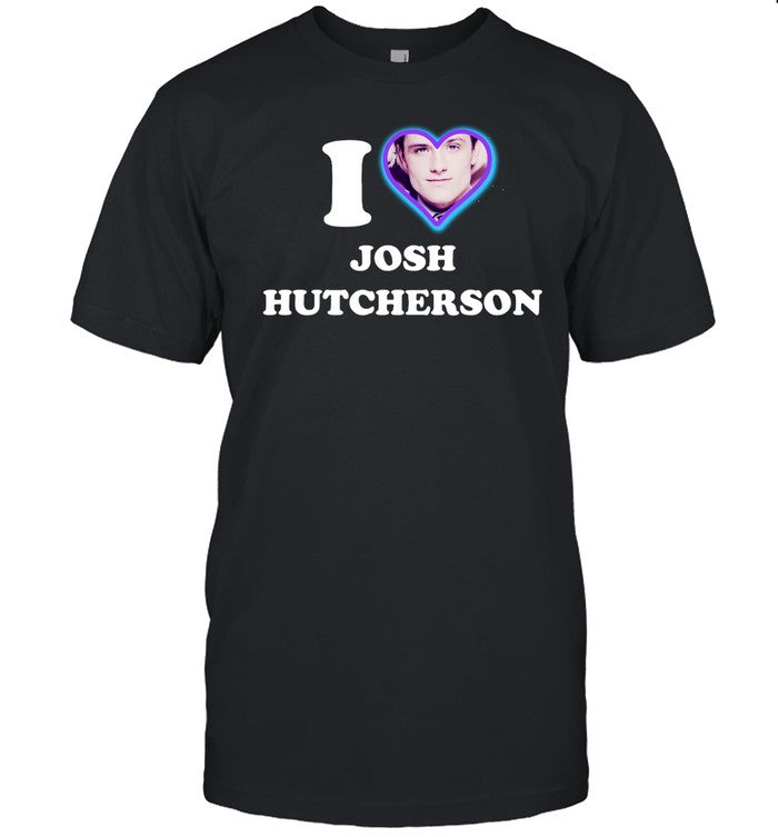 Shirt Sadstreet I Love Josh Hutcherson