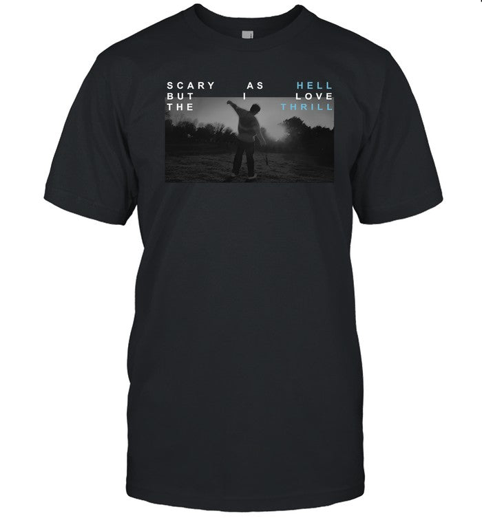 2024 Jesse Barrera Scary As Hell But I Love The Thrill T-Shirt