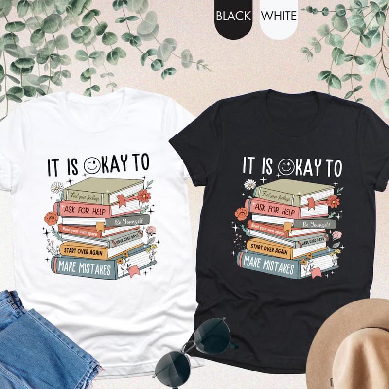 It's Okay To T-shirt – Mental Health Shirt & School Counselor Gift, Positive Motivational Shirt, Books Tee, Gift for Him, Gift for Her, Crew Neck, Tre