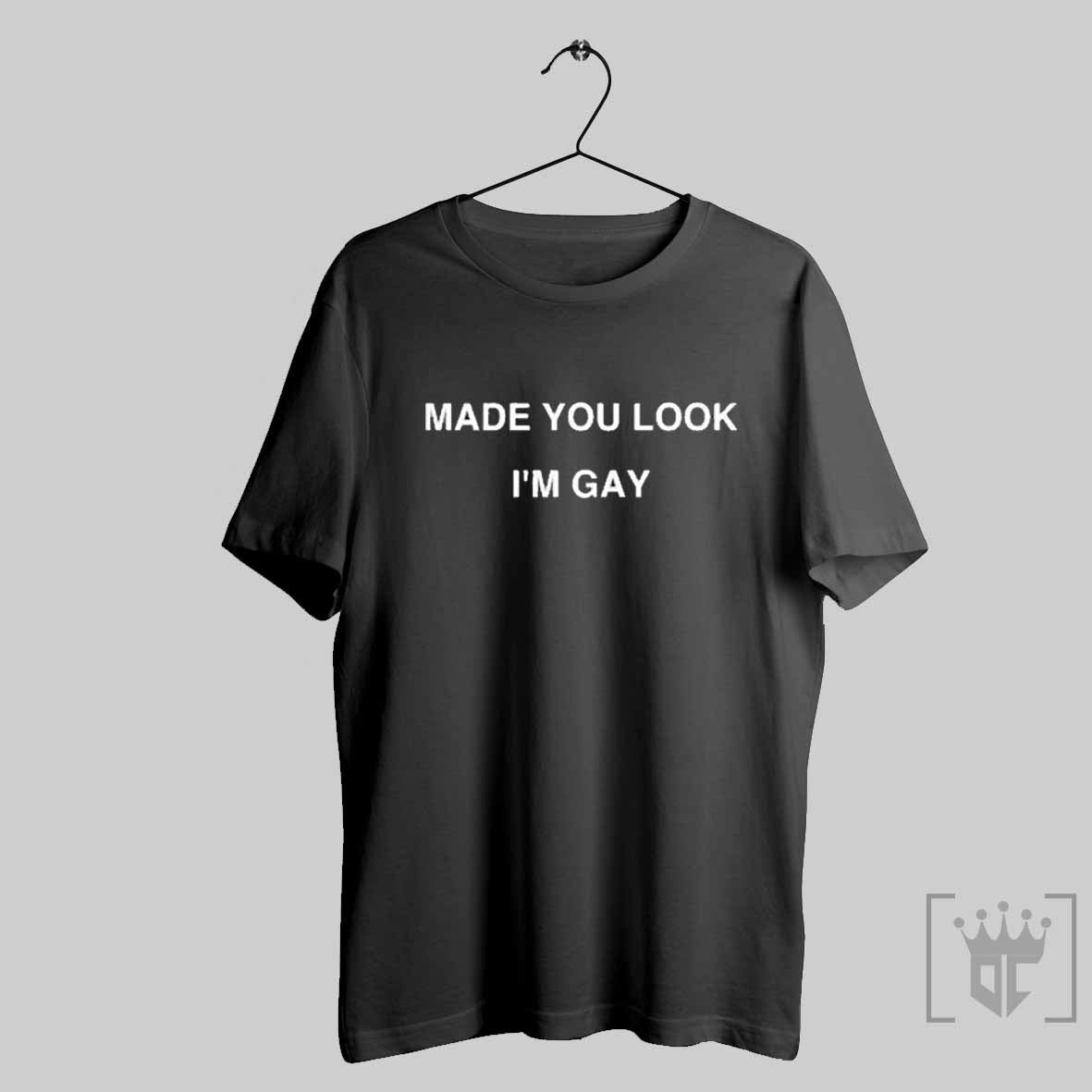 Steve Simpson Made You Look Im Gay T Shirt