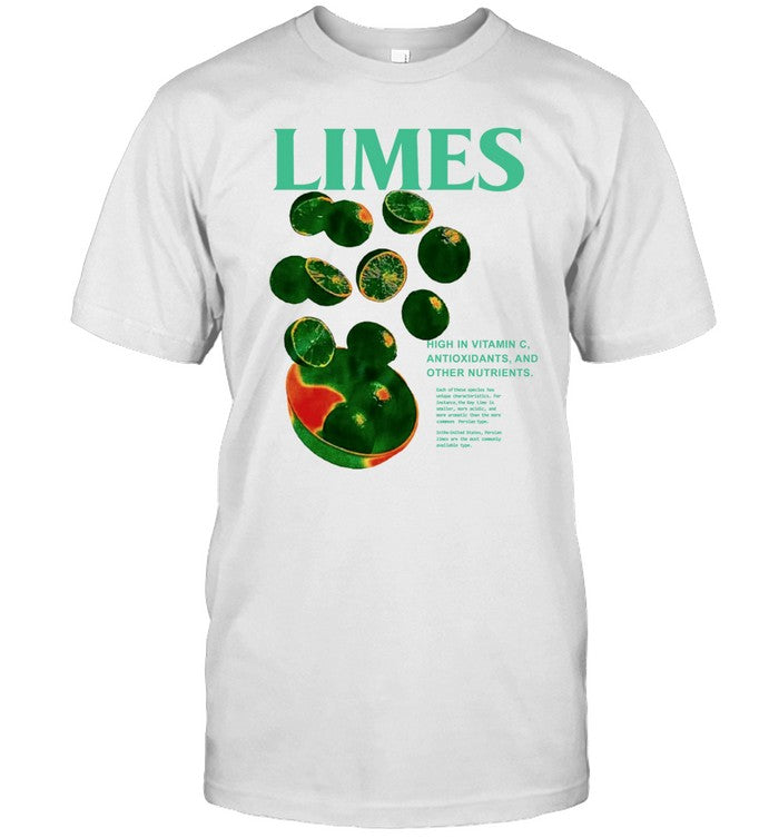 Limes High In Vitamin C Antioxidants And Other Nutrients Shirt