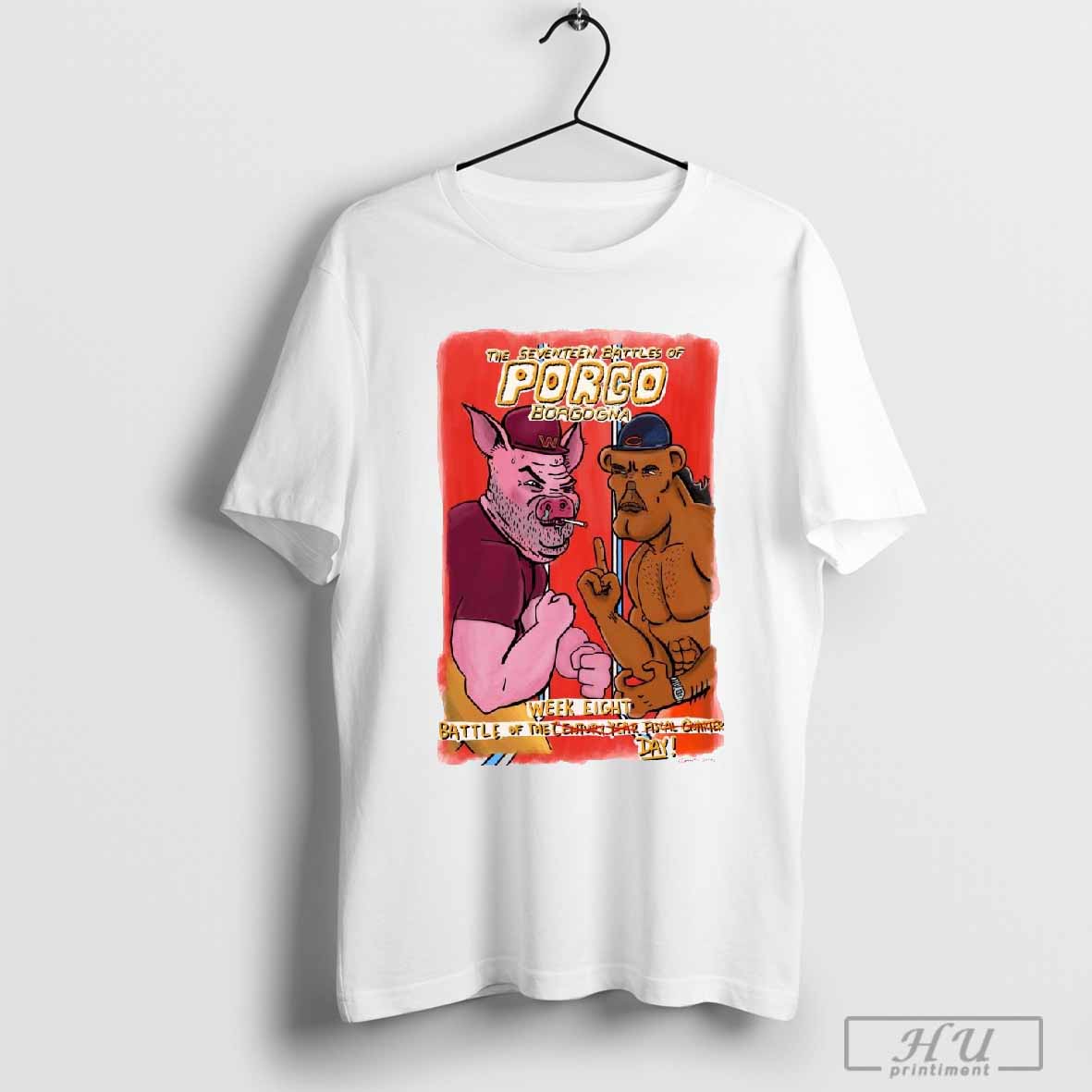 Poster The Seventeen Battles of Porco Borgogna – Week Eight Battle Of The Day 2024 T-shirt