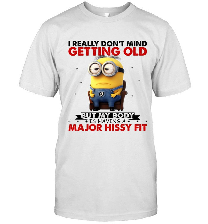 I REALLY DON'T MIND GETTING OLD BUT MY BODY IS HAVING A MAJOR HISSY FIT_4