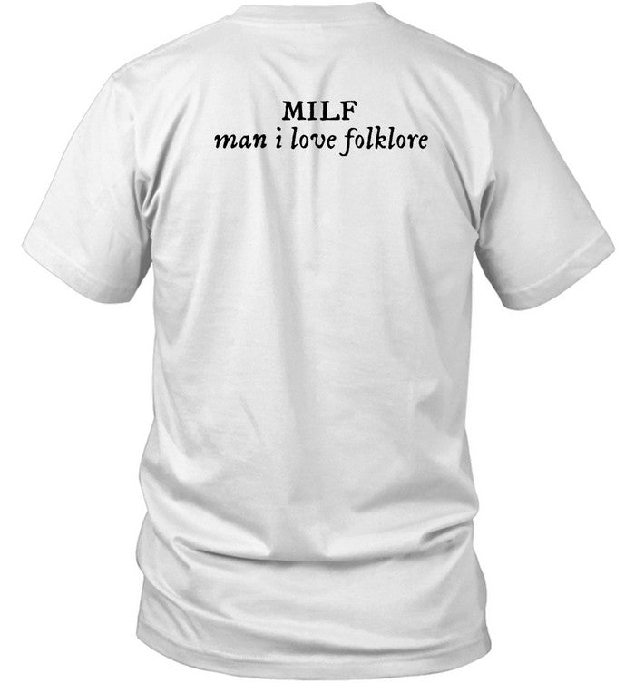 Matilde Folk Whore Milf Man I Love Folklore Shirt