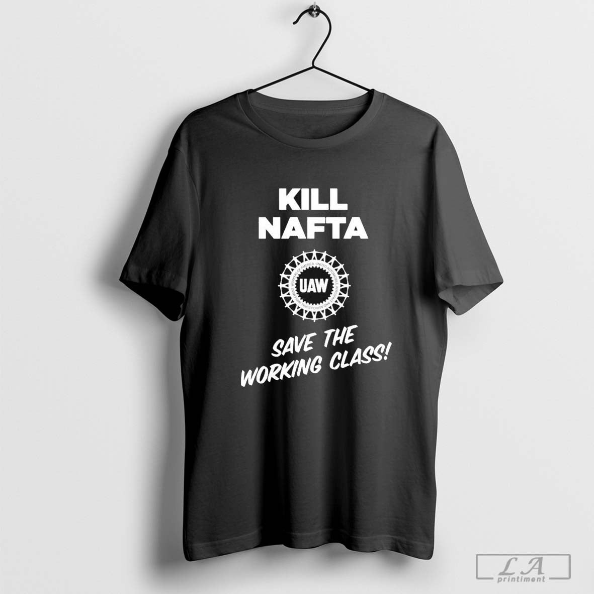 Shawn Fain Wearing Kill Nafta UAW Save The Working Class T-Shirt