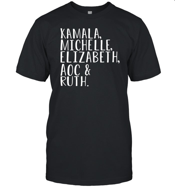 French Eskimo Kamala Michelle Elizabeth Aoc & Ruth Shirt