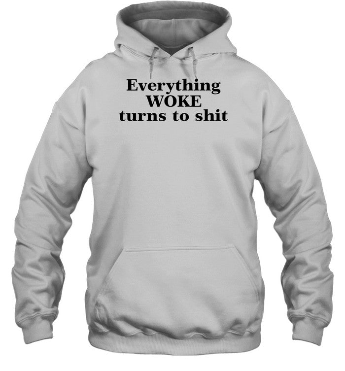 Elon Musk Wearing Everything Woke Turns To Shit Hoodie