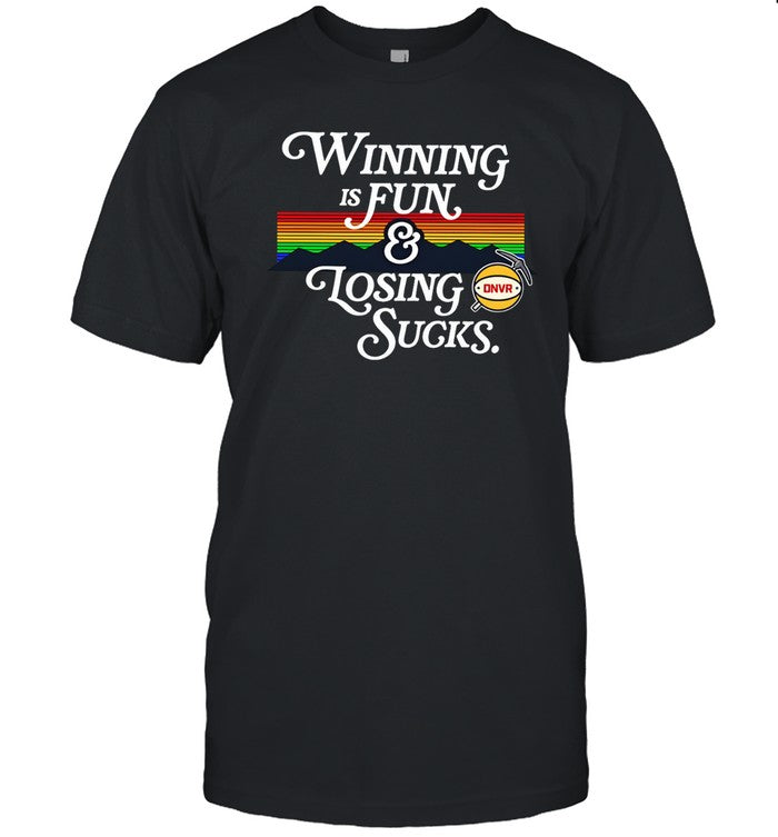 T-Shirt Dmvr Winning Is Fun And Losing Sucks