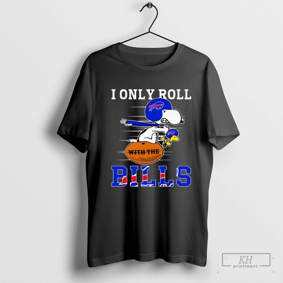 Snoopy And Woodstock I Only Roll With The Bills Shirt T Shirt