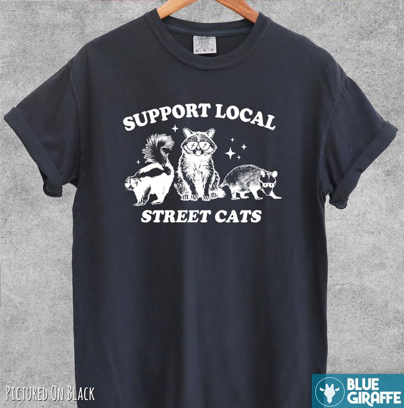 Support Local Street Cats T-shirt, Retro Comfort Colors T-Shirt