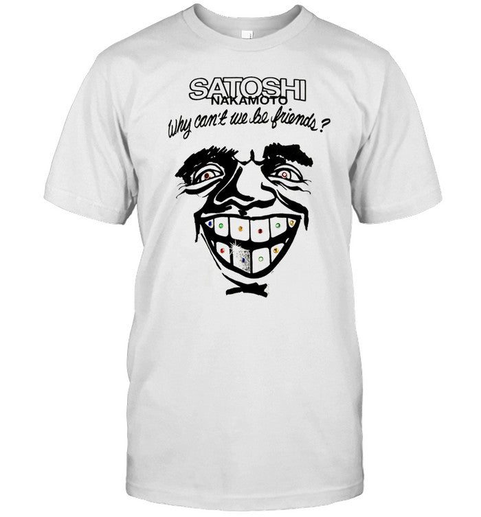 David Joelkatz Wearing Schwartz Satoshi Nakamoto Why Can'T We Be Friends Shirt