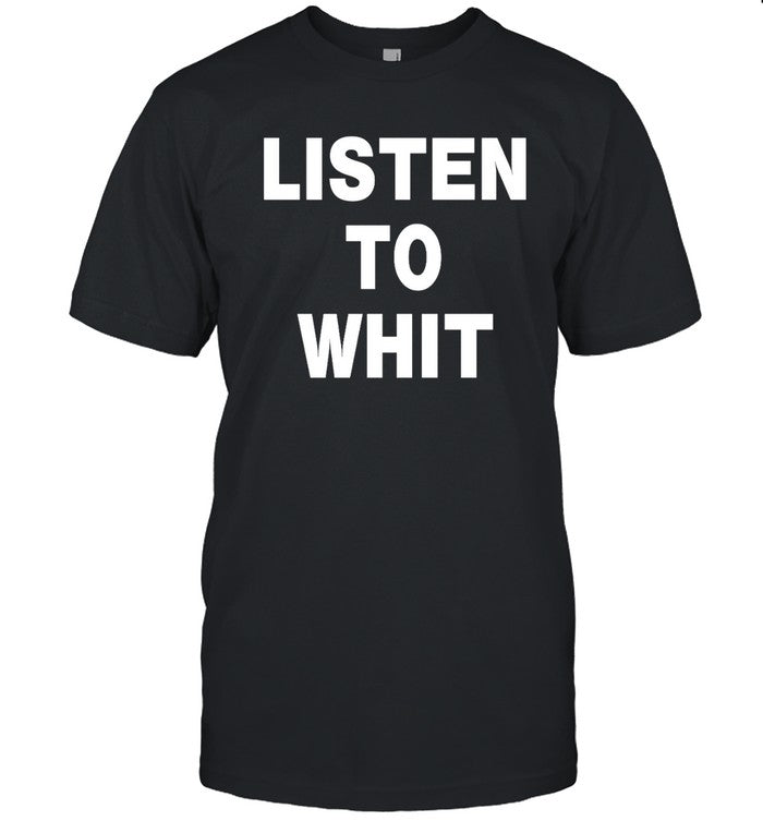 Limited Michael Barrett Listen To Whit Shirt