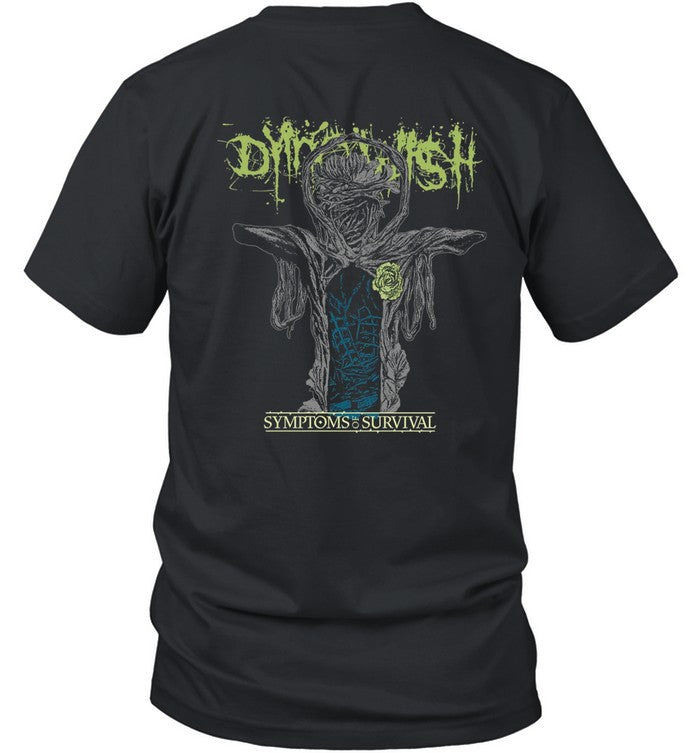 Dying Wish Symptoms Of Survival T Shirt