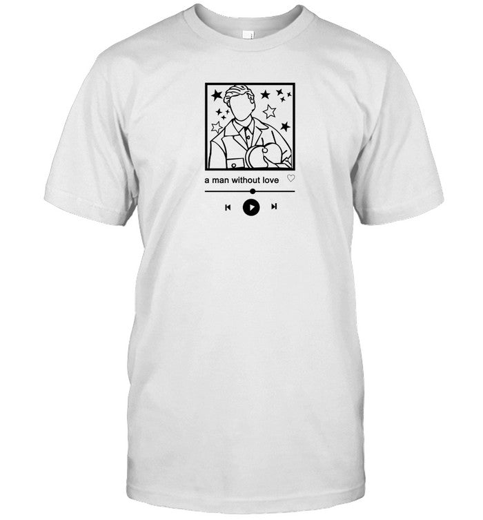 A Man Without Love Hoodie