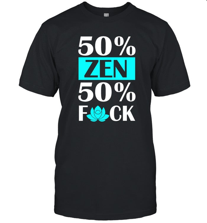 50% Zen 50% Fuck Hoodie
