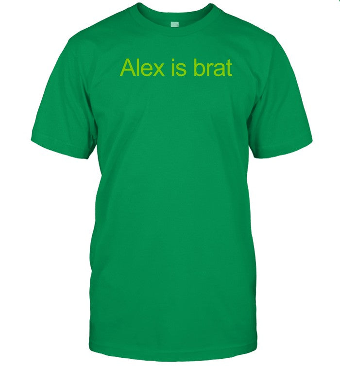 Alex Is Brat Tee Shirt